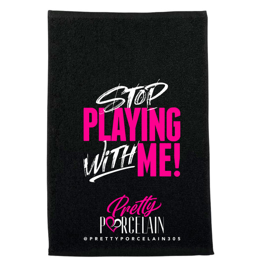 P.P. - "Stop Play With Me" Towels